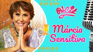 MARCIA SENSITIVA  POCCAST 21 [upl. by Vincentia]