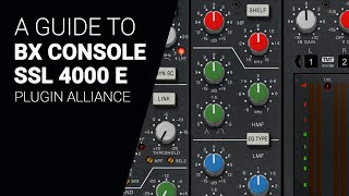 Deep dive guide to BX SSL 4000 E by Plugin Alliance  tutorial [upl. by Neliac]