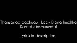 Lady Diana hmeltha karaoke instrumental lyrics in description [upl. by Suiram]