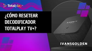 COMO REESTABLECER NUEVO DECODIFICADOR TOTALPLAY TV ALEXA INTEGRADA [upl. by Atteniuq]