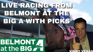 Live Racing From Belmont At The Big A With Picks [upl. by Ainotna]