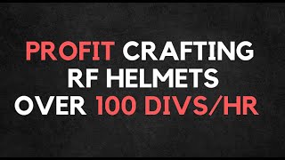 PoE Profit Crafting RF Helmets [upl. by Andria44]