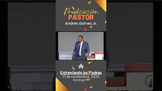 Enfrentando las Piedras  Pastor Andres Gomez Jr sunday iglesiabautista diosteama god chicago [upl. by Euqnimod]