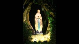 Our Lady of Lourdes hymn [upl. by Clorinde603]