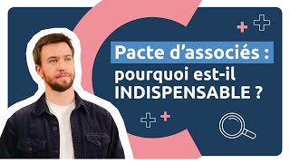 Pourquoi le pacte dassociés est indispensable  ✍️ [upl. by Laverna]