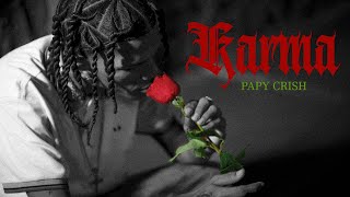 Papy Crish  Karma 🥀💔  Video Oficial  DIRMaylonRD [upl. by Amalle]