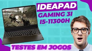 Lenovo Ideapad Gaming 3i  i511300H  Desempenho em Jogos  Quantos fps [upl. by Kennett132]