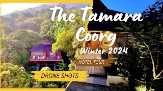 Tamara Coorg Incredible Hospitality  Full Hotel tour Drone Shots Luxury hotels in Coorg [upl. by Thorman579]