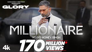 MILLIONAIRE SONG Full Video YoYoHoneySingh  GLORY  BHUSHAN KUMAR [upl. by Eeniffar]