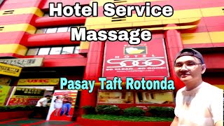 Massage Service SOGO HOTEL PASAY TAFT ROTONDA  Nakipag Kita Ako sa Aking Client RickyUragon72 [upl. by Eiromem]