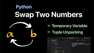 Python Swap Two Numbers  Temporary Variable Tuple Unpacking [upl. by Marian475]