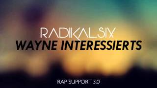 Radikalsix  Wayne Interessiert´s RS 30 Premiere [upl. by Aidas]