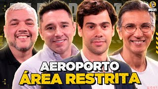 AEROPORTO  ÁREA RESTRITA De Marco Anderson Leme Rodrigo Quaresma amp Paulo Angelito  Podpah 831 [upl. by Miharba]