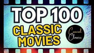 Top 100 Greatest Classic Movies on Crucial Classics Movie Reactions [upl. by Miran570]