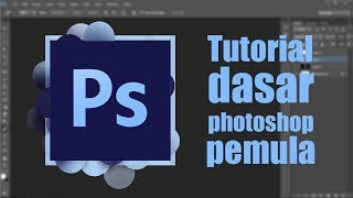 Tutorial dasar photoshop untuk pemula [upl. by Hpsoj247]