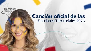 🇨🇴 Canción oficial de las EleccionesTerritoriales2023 🇨🇴 [upl. by Rotow]