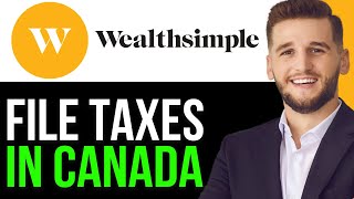 NEW HOW TO FILE TAXES IN CANADA THROUGH WEALTH SIMPLE IN 2024 BEST METHOD [upl. by Eltsyrk]