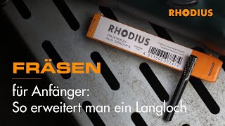 Fräsen für Anfänger So erweitert man ein Langloch [upl. by Dolora]