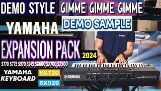 Demo Style Gimme Gimme Gimme  Pack Sample Yamaha S770S970S775S975SX700SX900SX720SX920Genos [upl. by Parthinia595]