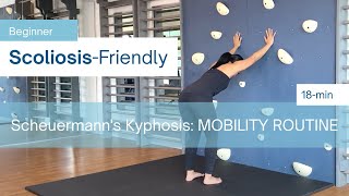 18Min Mobility Routine for SCHEUERMANNS KYPHOSIS HYPERKYPHOSIS or SCOLIOSIS [upl. by Fujio]