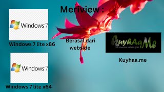 Merivew Windows 7 lite x86 dan x64 [upl. by Ahseikal]