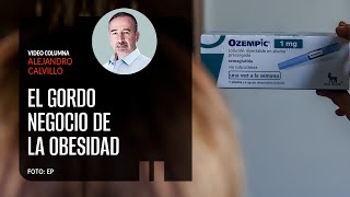 El gordo negocio de la obesidad Por Alejandro Calvillo [upl. by Otilrac]