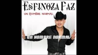 Espinoza Paz Un Hombre Normal [upl. by Idnahr]