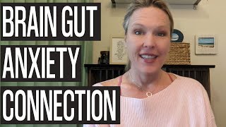 BrainGut Anxiety Connection Gut Health and Anxiety serotonin diet and more [upl. by Nuaj150]