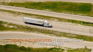 Redefining Dedicated Fleet Solutions with Werner [upl. by Casanova]