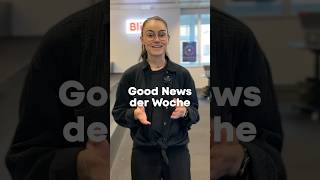 Good News der Woche [upl. by Aseel]