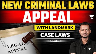 Appeal in New Criminal Laws with Landmark Cases  Pranjal Singh  Unacademy Judiciary [upl. by Eniad394]