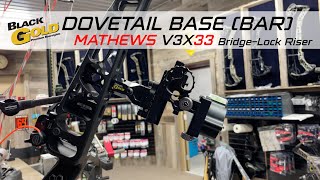 BlackGold Dovetail Base Installation on Mathews V3X 33 [upl. by Sabine]