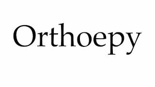 How to Pronounce Orthoepy [upl. by Aratas]