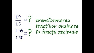 LECȚIA 7 Transformarea fracțiilor ordinare în fracții zecimale  Clasa a Va [upl. by Aihgn]