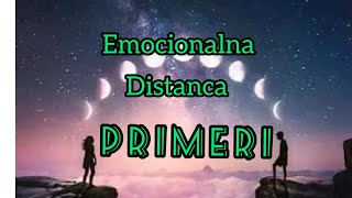 ★EMOCIONALNA DISTANCA PRIMERI★ [upl. by Maillliw]