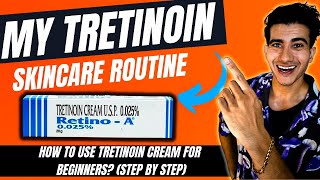 Tretinoin Skincare RoutineSTEPBYSTEP  Tretinoin for beginners  Tretinoin cream [upl. by Quinton]