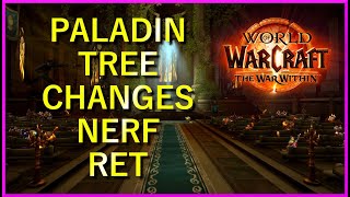 Paladin Class Tree Rework NERFS Retribution Paladins Slightly [upl. by Hnacogn]