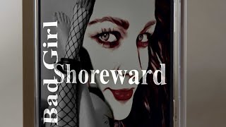 Bad Girl  Shoreward Music Shoreward new release BAD GIRL in all major music platforms [upl. by Hiltan259]