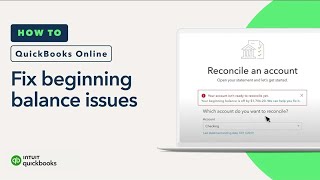 How to fix beginning balance issues when reconciling in QuickBooks Online [upl. by Aldred]