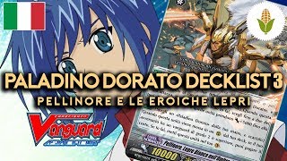 CF VANGUARD DECKLIST 50  PALADINO DORATO 3° Versione  PELLINORE E LE LEPRI  PannocchiaCompany [upl. by Mohn]