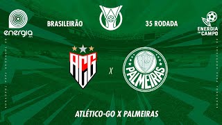 ATLETICO  GO X PALMEIRAS  23112024  BRASILEIRÃO  AO VIVO [upl. by Attenrev]