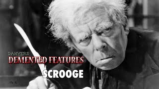 Scrooge 1935  Demented Features™ [upl. by Arreip]