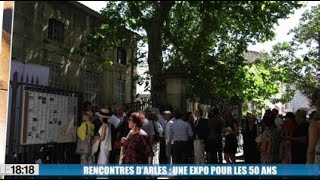 Rencontres dArles  une expo pour les 50 ans [upl. by Eslehc]