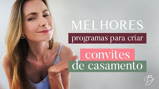 MELHORES PROGRAMAS PARA FAZER CONVITES DE CASAMENTO [upl. by Nanam]