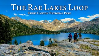 Rae Lakes Loop via Kearsarge Pass  Kings Canyon National Park [upl. by Andrus]