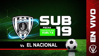 Ind Juniors vs El Nacional  Campeonato de Formativas  Sub 19  4tos  Vuelta [upl. by Herod]