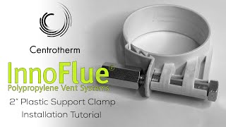 InnoFlue 2quot Plastic Support Clamp Installation Tutorial [upl. by Arabella414]