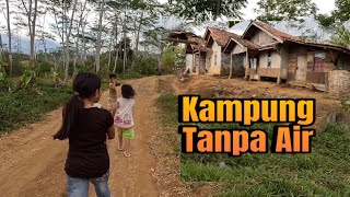 Bagaimana Bisa 7KK Bertahan Hidup Di Kampung Tanpa Air [upl. by Burtie]