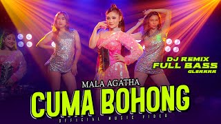 MALA AGATHA  CUMA BOHONG OFFICIAL MUSIC VIDEO [upl. by Scheer22]