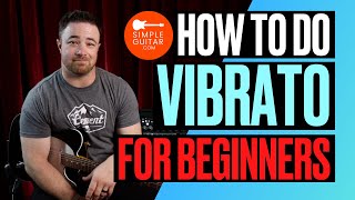 How To Do Vibrato On Guitar For Beginners [upl. by Buyer885]